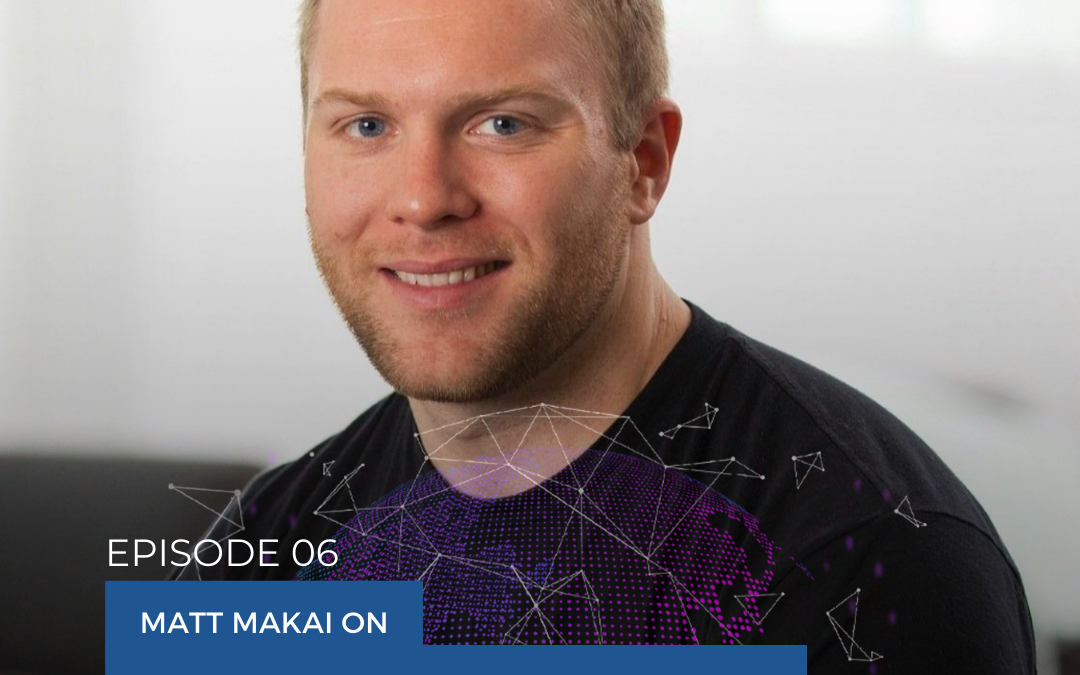 Matt Makai on Developer Relations (Scaling Tech Podcast Ep6)