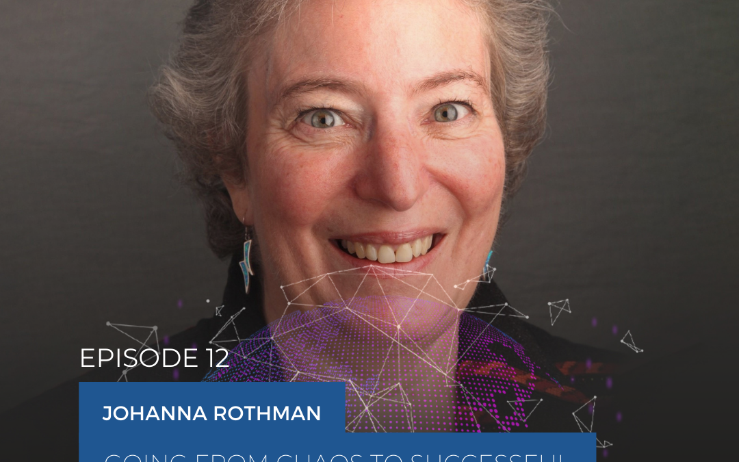Johanna Rothman On Going From Chaos to Successful Distributed Agile Teams (Scaling Tech Podcast Ep12)